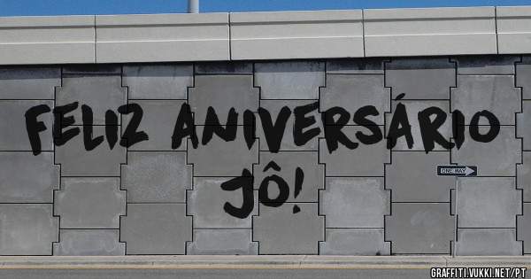 Feliz aniversário Jô!