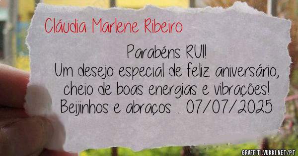 Parabéns RUI!
Um desejo especial de feliz aniversário, cheio de boas energias e vibrações!
Beijinhos e abraços ... 07/07/2025
