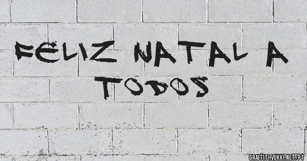 Feliz Natal a todos 