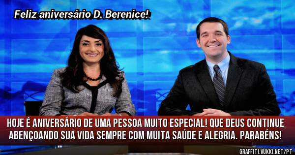 Hoje é aniversário de uma pessoa muito especial! Que Deus continue abençoando sua vida sempre com muita saúde e alegria. Parabéns!
