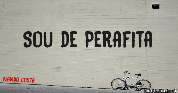 Sou de Perafita