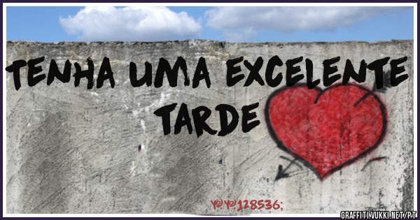 Tenha uma excelente tarde