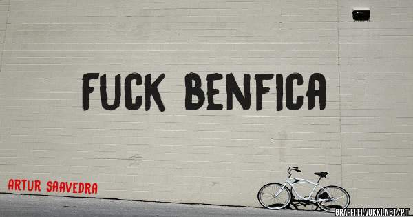 Fuck benfica