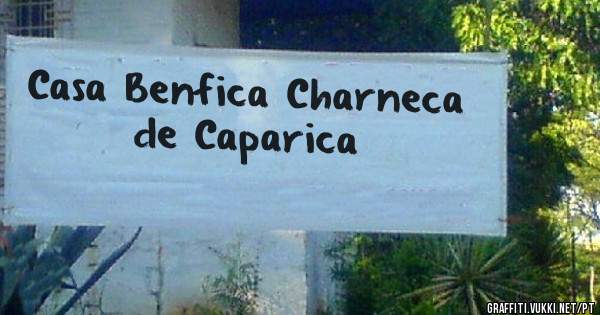 Casa Benfica Charneca de Caparica 