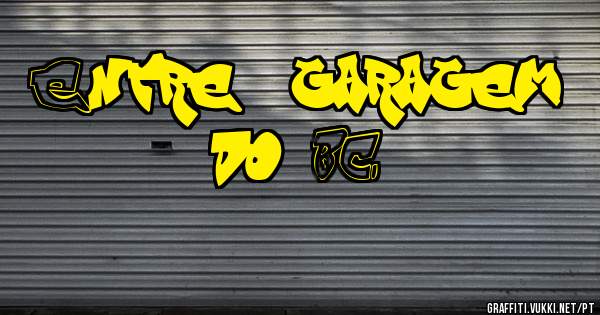 Entre  garagem do BC 