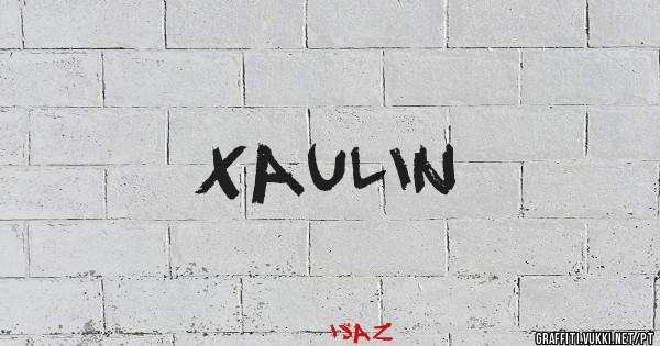 xaulin
