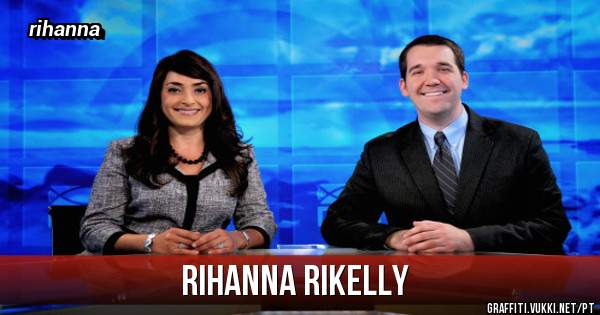 rihanna rikelly