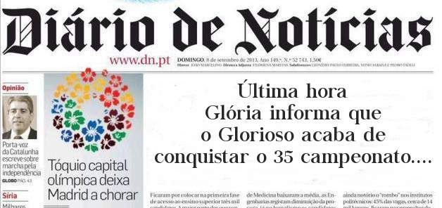 Última hora 
Glória informa que o Glorioso acaba de conquistar o 35 campeonato....