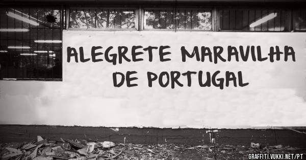 ALEGRETE MARAVILHA DE PORTUGAL