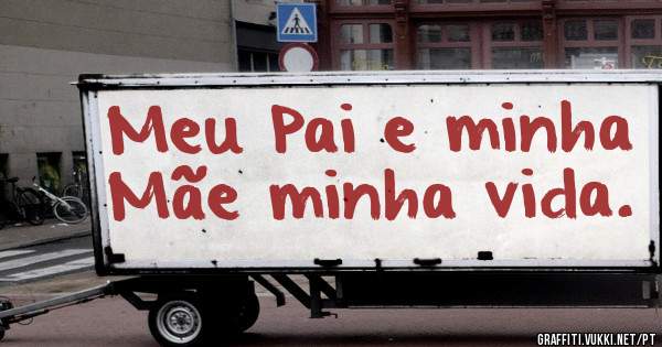 Meu Pai e minha Mãe minha vida.