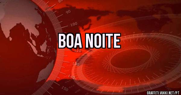 Boa noite