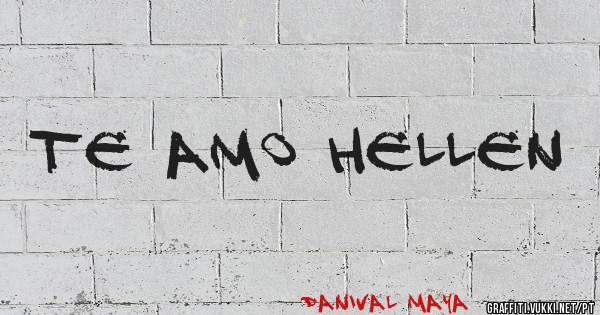 Te amo Hellen