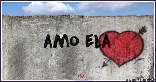 amo ela