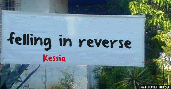 felling in reverse