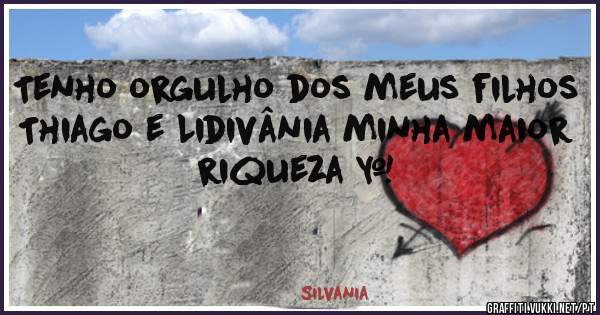 Tenho orgulho dos meus filhos
Thiago e Lidivânia minha maior riqueza ❤