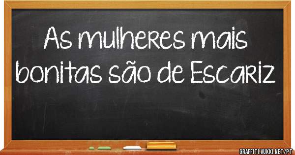 As mulheres mais bonitas são de Escariz