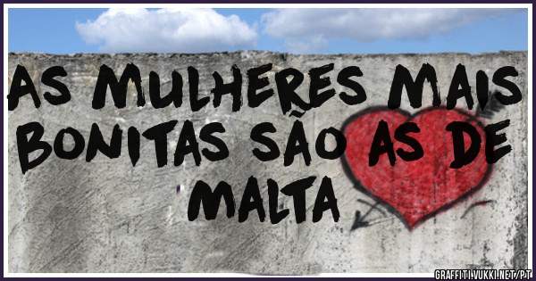 As mulheres mais bonitas são as de Malta