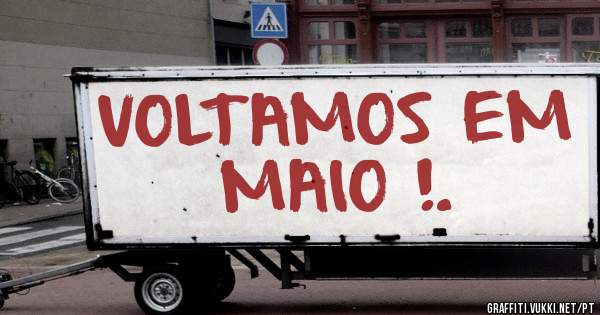 VOLTAMOS EM MAIO !.