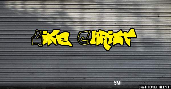 Like Christ