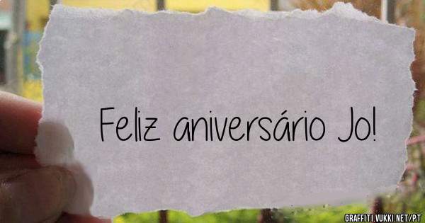 Feliz aniversário Jo!