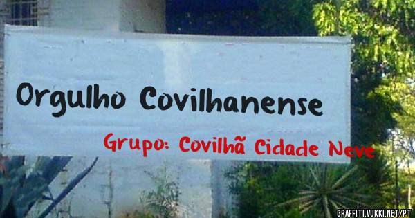 Orgulho Covilhanense
