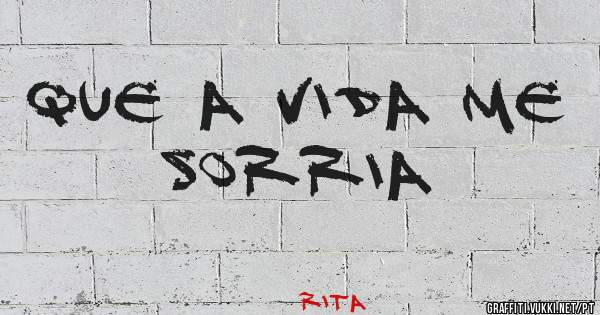 Que a vida me sorria