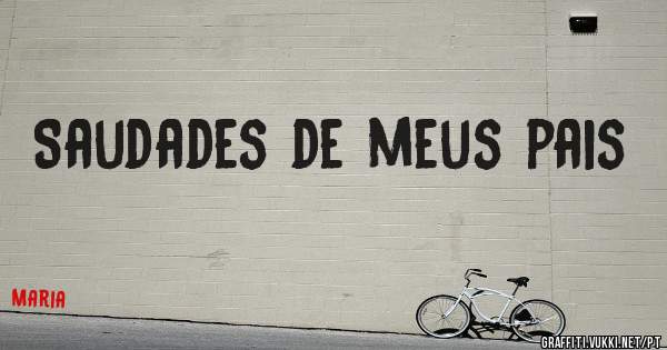 Saudades de meus pais