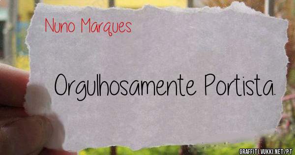 Orgulhosamente Portista.