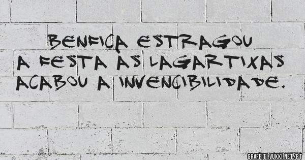 Benfica estragou a festa às lagartixas acabou a invencibilidade.