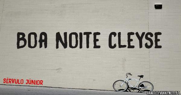 Boa Noite Cleyse