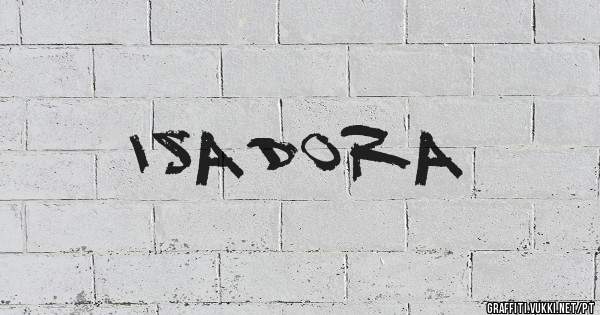 Isadora