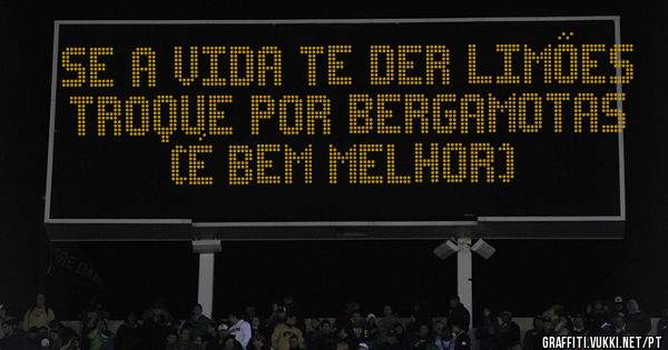 Se a vida te der limões troque por bergamotas (é bem melhor)