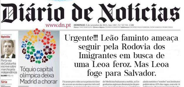 Urgente!!! Leão faminto ameaça seguir pela Rodovia dos Imigrantes em busca de uma Leoa feroz. Mas Leoa foge para Salvador.