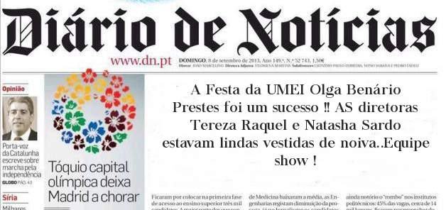  A Festa da UMEI Olga Benário Prestes foi um sucesso !! AS diretoras Tereza Raquel e Natasha Sardo estavam lindas vestidas de noiva..Equipe show !