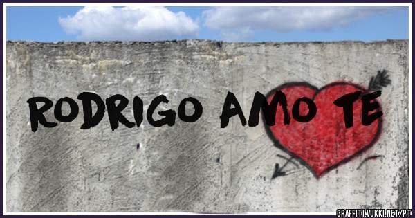 Rodrigo Amo te