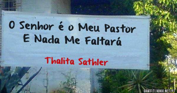 O Senhor é o Meu Pastor E Nada Me Faltará