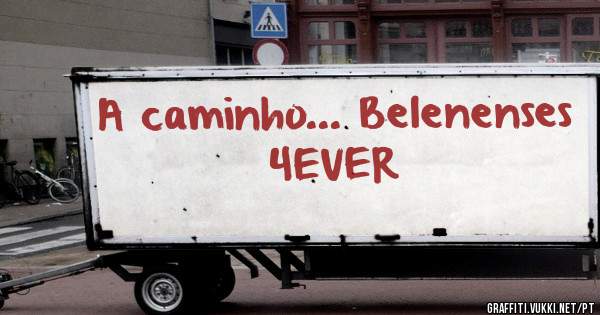 A caminho... Belenenses 4EVER