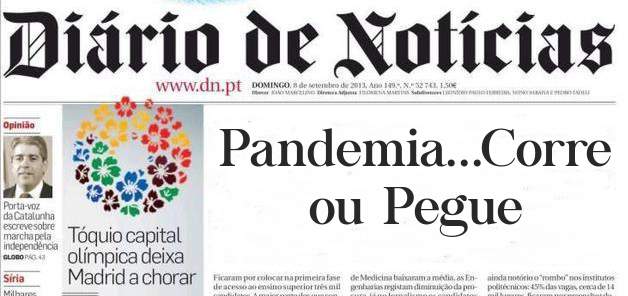 Pandemia...Corre ou Pegue