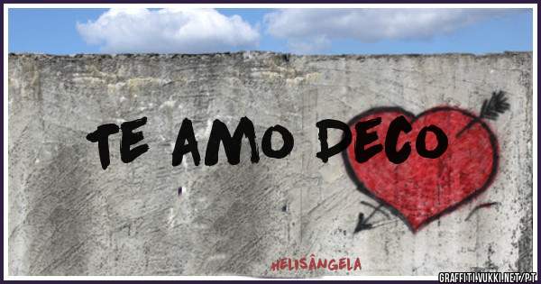 Te amo Deco