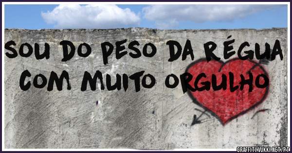 sou do peso da régua com muito orgulho