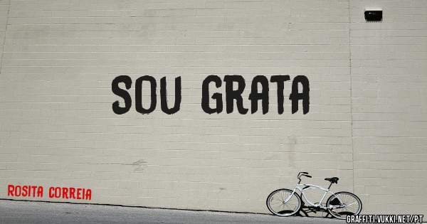 Sou grata