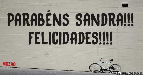 Parabéns Sandra!!! Felicidades!!!!