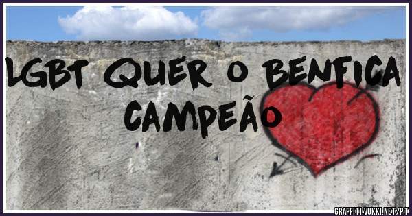 LGBT quer o Benfica campeão