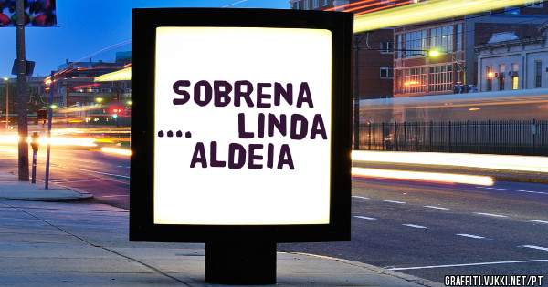Sobrena ....   Linda Aldeia