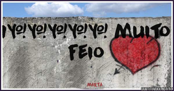 I***** muito feio