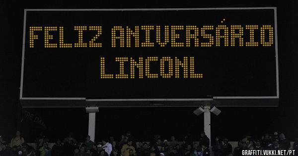 Feliz aniversário linconl