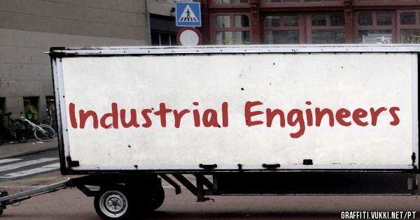 Industrial Engineers