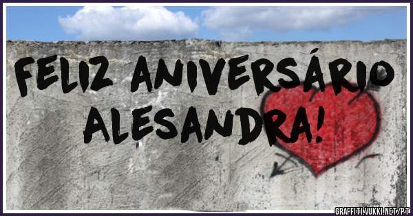 Feliz aniversário
Alesandra!