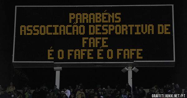                 Parabéns
Associacão desportiva de Fafe
         É o Fafe é o Fafe
