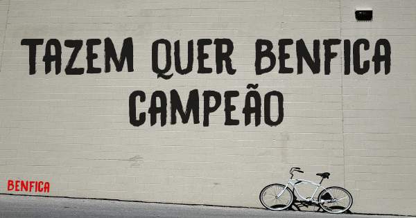 Tazem quer Benfica campeão 